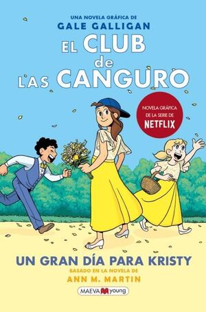 EL CLUB DE LAS CANGURO 6: UN GRAN DIA PARA KRISTY