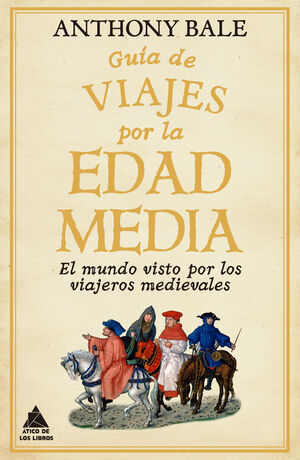 GUIA DE VIAJES POR LA EDAD MEDIA
