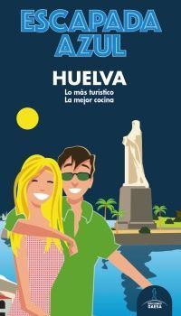 HUELVA ESCAPADA
