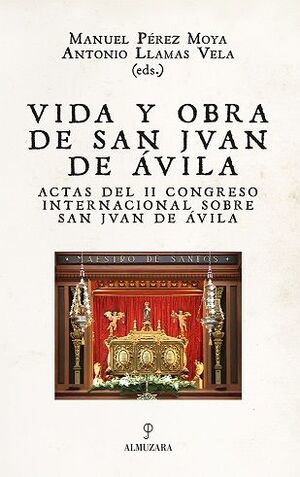 VIDA Y OBRA DE SAN JUAN DE ÁVILA