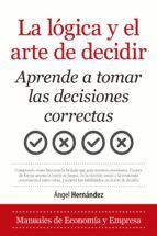 LA LÓGICA Y EL ARTE DE DECIDIR