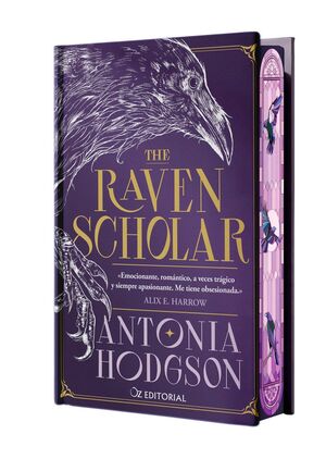 THE RAVEN SCHOLAR (EDICION LIMITADA CON CANTOS PIN