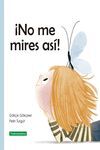 ­NO ME MIRES ASÍ!
