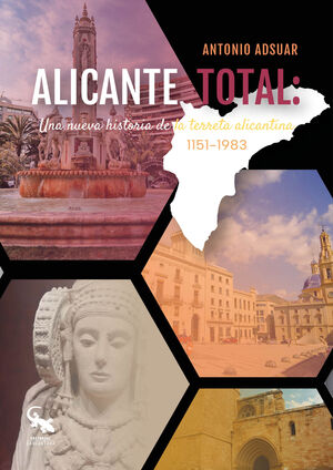 ALICANTE TOTAL: UNA NUEVA HISTORIA DE LA TERRETA ALICANTINA. 1151