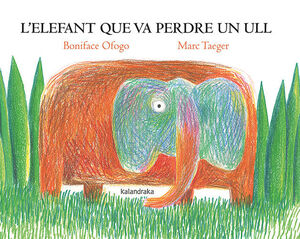 ELEFANT QUE VA PERDRE UN ULL