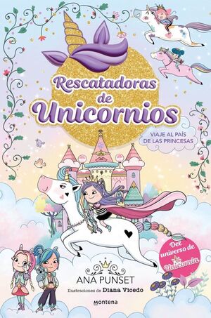 RESCATADORAS DE UNICORNIOS 9 - VIAJE AL PAÍS DE LA