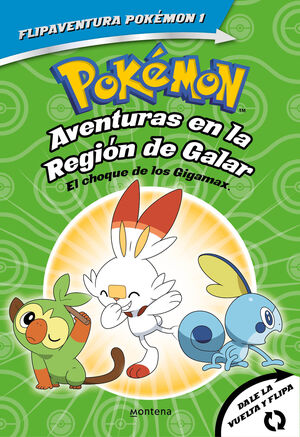 POKEMON. AVENTURAS EN LA REGION GALAR. EL CHOQUE DE LOS GIGAMAX +