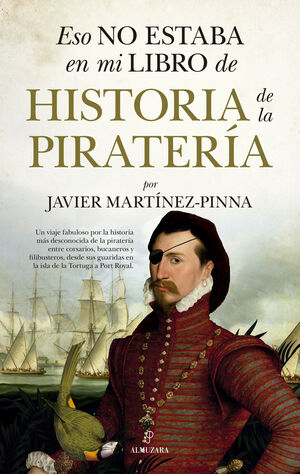 ESO NO ESTABA...HIST. DE LA PIRATERIA