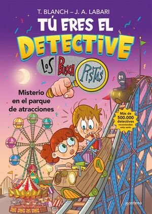 TÚ ERES EL DETECTIVE CON LOS BUSCAPISTAS 4 - MISTERIO EN EL PARQUE DE ATRACCIONE