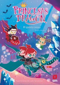 PRINCESAS DRAGON 15: EL QUINTO REINO