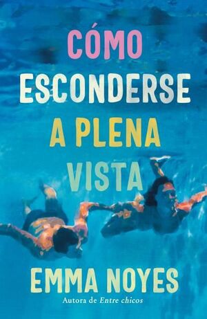 CÓMO ESCONDERSE A PLENA VISTA (TITANIA)