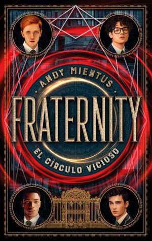 FRATERNITY: EL CIRCULO VICIOSO