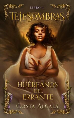 HUÉRFANOS DEL ERRANTE (TEJESOMBRAS)