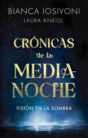 VISION EN LA SOMBRA (CRONICAS DE LA MEDIANOCHE 1)