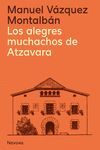 LOS ALEGRES MUCHACHOS DE ATZAVARA