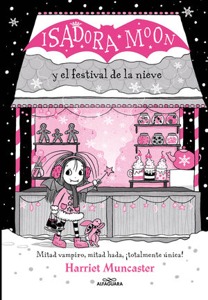 ISADORA MOON Y EL FESTIVAL DE LA NIEVE (GRANDES HISTORIAS DE ISAD