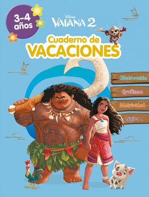 VAIANA 2. (3-4 AÑOS) (DISNEY. CUADERNO DE VACACION