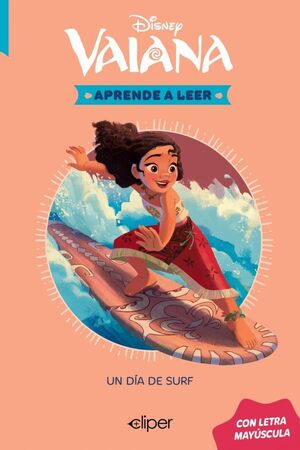 VAIANA. EL DÍA DE SURF (DISNEY. APRENDE A LEER CON