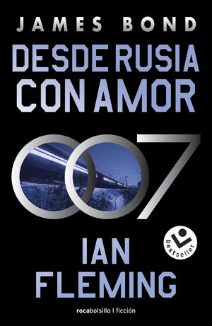 DESDE RUSIA CON AMOR (JAMES BOND, AGENTE 007 5)