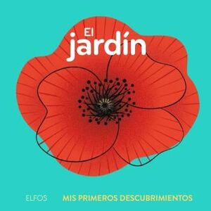 PRIMEROS DESCUBRIMIENTOS. EL JARDIN