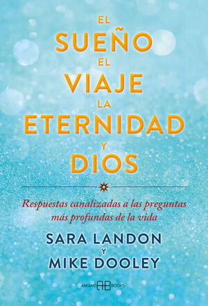 SUEÑO, EL VIAJE, LA ETERNIDAD Y DIOS