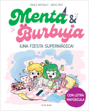 MENTA Y BURBUJA 5: UNA FIESTA SUPERMAGICA! (MAYUSC