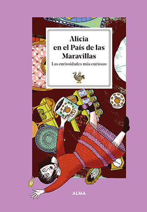 ALICIA EN EL PAIS DE LAS MARAVILLAS. LAS CURIOSIDADES MAS CURIOSA