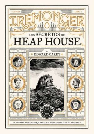 TRILOGIA IREMONGER 1: LOS SECRETOS DE HEAP HOUSE