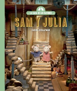 LA CASA DE LOS RATONES, SAM Y JULIA (VOLUMEN 1). NUEVA EDICION