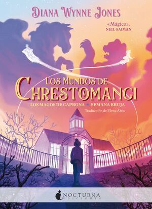 MUNDOS DE CHRESTOMANCI: LOS MAGOS DE CAPRONA,LOS