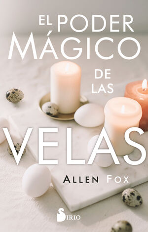 PODER MÁGICO DE LAS VELAS, EL