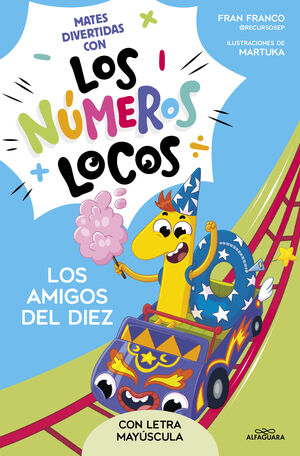 NÚMEROS LOCOS 1 AMIGOS DEL 10 (MAYUSCULA)