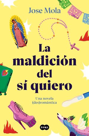 MALDICIÓN DEL SÍ QUIERO, LA
