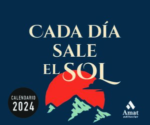 CADA DÍA SALE EL SOL  CALENDARIO 2024