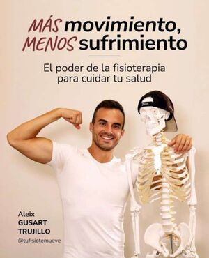 MAS MOVIMIENTO MENOS SUFRIMIENTO
