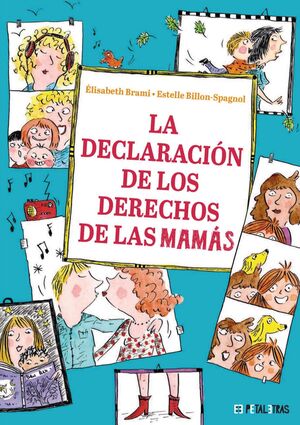 DECLARACIÓN DE LOS DERECHOS DE LAS MAMÁS LA