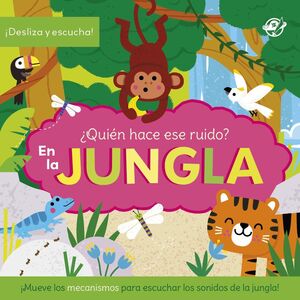 QUIÉN HACE ESE RUIDO? EN LA JUNGLA