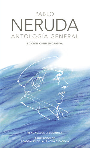 ANTOLOGÍA GENERAL (EDICIÓN CONMEMORATIVA DE LA RAE Y LA ASALE)