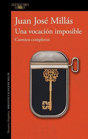 VOCACIÓN IMPOSIBLE. CUENTOS COMPLETOS, UNA