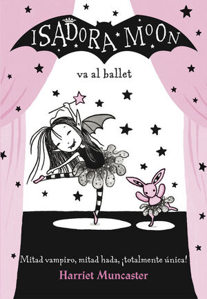 ISADORA MOON 4 - ISADORA MOON VA AL BALLET