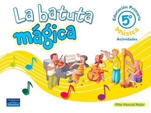 LA BATUTA MÁGICA 5 CUADERNO DE ACTIVIDADES