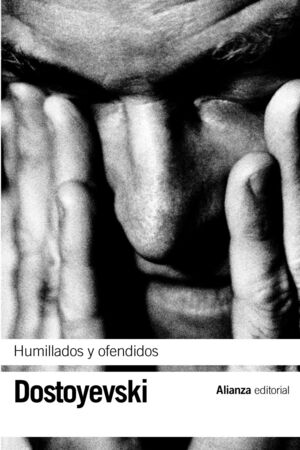 HUMILLADOS Y OFENDIDOS (DOSTOYEVSKI 2)