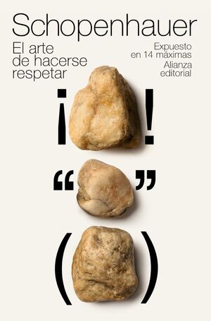 EL ARTE DE HACERSE RESPETAR (SCHOPENHAUER 7)