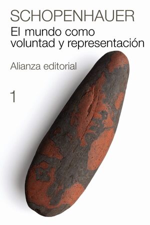 EL MUNDO COMO VOLUNTAD Y REPRESENTACIÓN (SCHOPENHAUER 1)