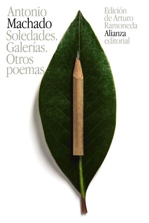 SOLEDADES. GALERÍAS. OTROS POEMAS (MACHADO 3)