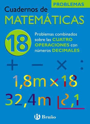 18 PROBLEMAS COMBINADOS SOBRE LAS CUATRO OPERACIONES CON NÚMEROS DECIMALES