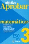 OBJETIVO APROBAR MATEMÁTICAS 3 ESO