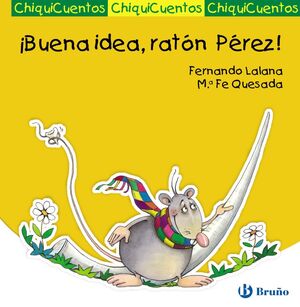 ¡BUENA IDEA, RATÓN PÉREZ!