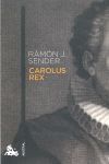 CAROLUS REX