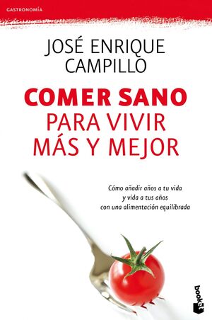 COMER SANO PARA VIVIR MÁS Y MEJOR